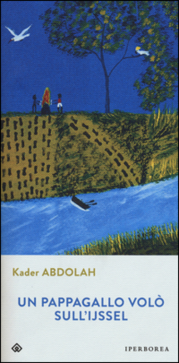 Un pappagallo volò sull'Ijssel
