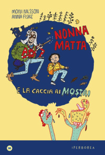 Nonnamatta E La Caccia Ai Mostri