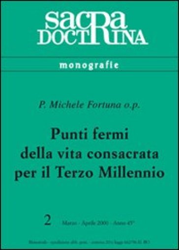 Punti fermi della vita consacrata per il terzo millennio