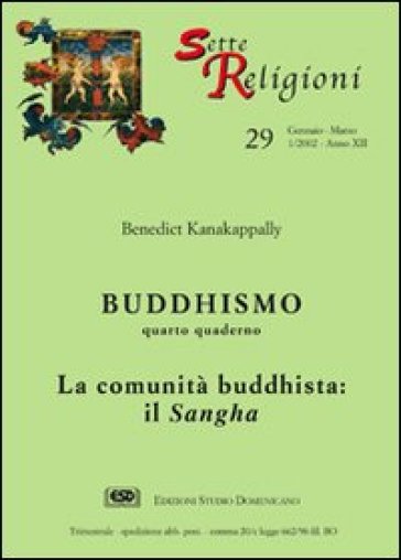 Buddhismo. Vol. 4: La Comunità Buddhista. Il Sangha