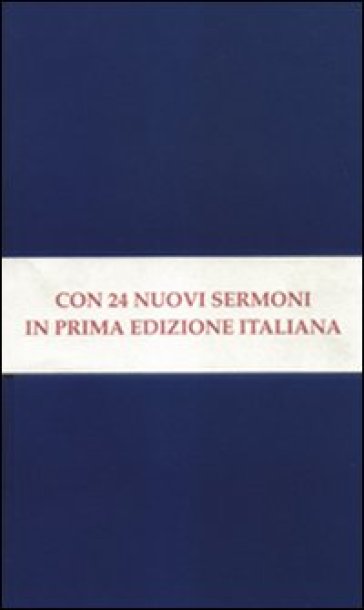 Sermoni sulla Chiesa. Conferenze sulla dottrina della giustificazione. Sermoni penitenziali
