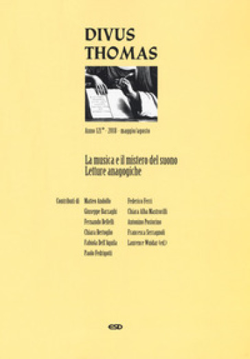 Divus Thomas (2018). Vol. 2: La musica e il mistero del suono. Letture analogiche (maggio-agosto)