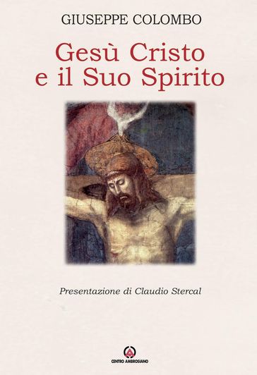 Gesù Cristo e il Suo Spirito