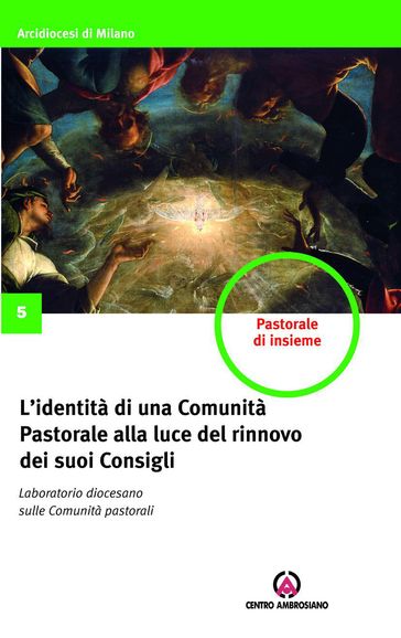 L'identità di una Comunità Pastorale alla luce del rinnovo dei suoi Consigli