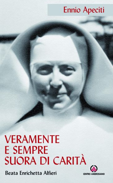 Veramente e sempre suora di carità