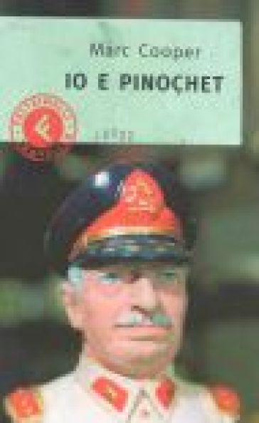 Io E Pinochet