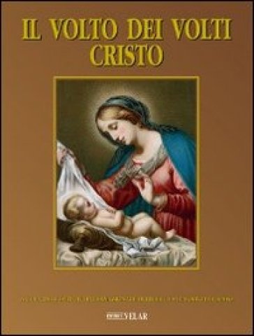 Il Volto Dei Volti: Cristo. Vol. 14