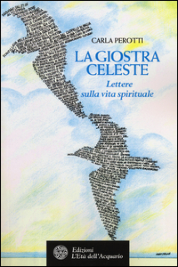 La giostra celeste. Lettere sulla vita spirituale