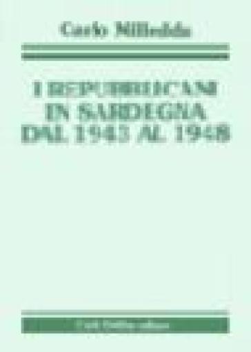 I repubblicani in Sardegna dal 1943 al 1948