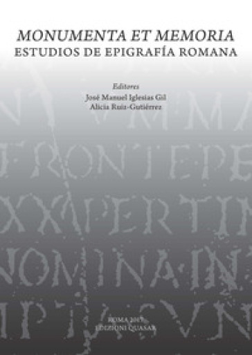 Monumenta et memoria. Estudios de Epigrafía romana