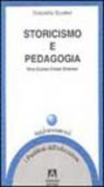 Storicismo e pedagogia. Vico, Cuoco, Croce, Gramsci