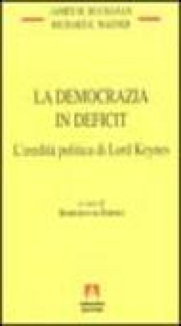 La democrazia in deficit. L'eredità politica di lord Keynes