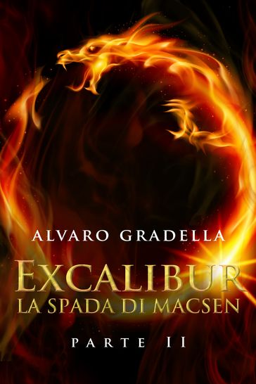 EXCALIBUR  La Spada di Macsen - Parte Seconda