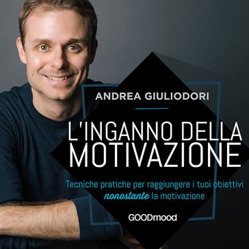 L'inganno della motivazione