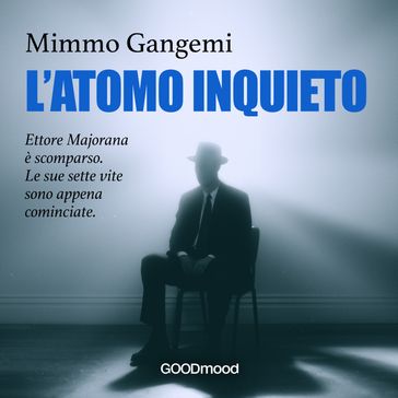 L'atomo inquieto
