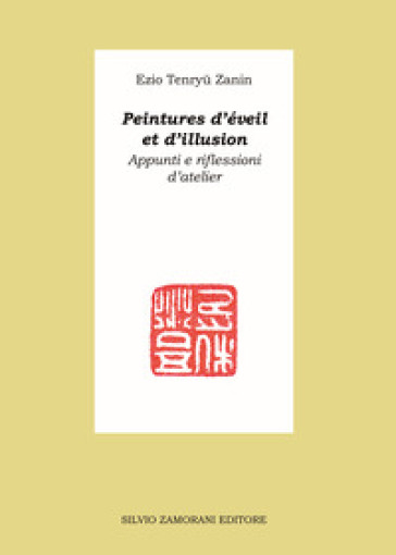 Peintures d'éveil et d'illusion. Appunti e riflessioni d'atelier