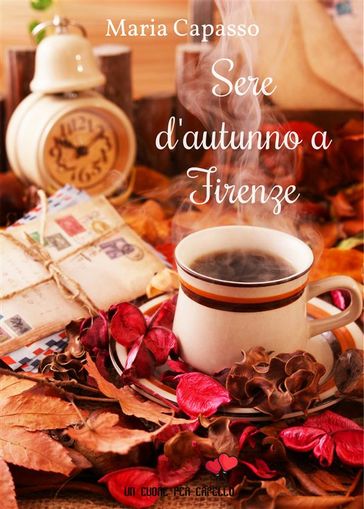 Sere d'autunno a Firenze (Un cuore per capello)