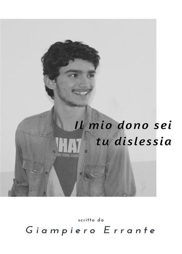 Il mio dono sei tu dislessia