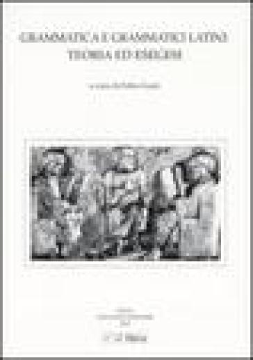 Grammatica E Grammatici Latini: Teoria Ed Esegesi