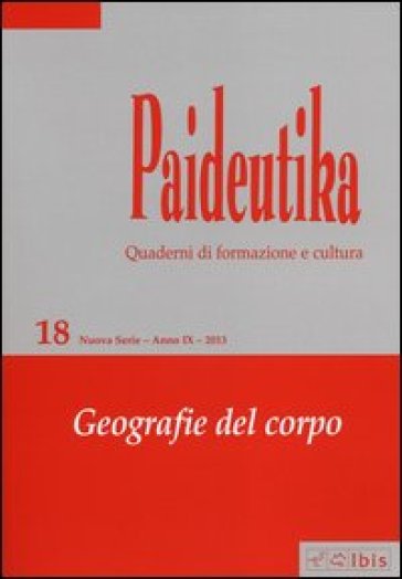 Paideutika. Vol. 18: Geografie del corpo