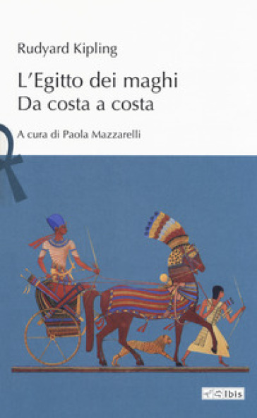 L'Egitto dei maghi. Da costa a costa
