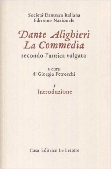 La commedia secondo l'antica vulgata. Vol. 1: Introduzione