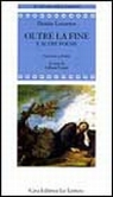 Oltre La Fine E Altre Poesie. Testo Inglese A Fronte