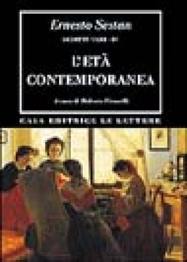 Scritti vari. Vol. 4: L'Età contemporanea
