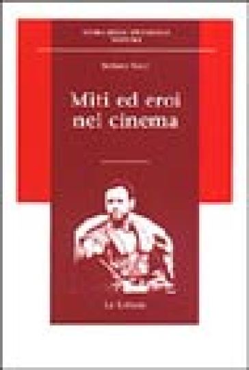 Miti Ed Eroi Nel Cinema