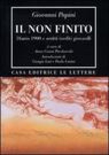 Il Non Finito. Diario 1900 E Scritti Inediti Giovanili