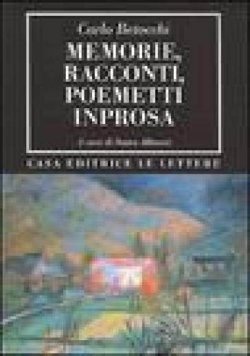 Memorie, racconti, poemetti in prosa