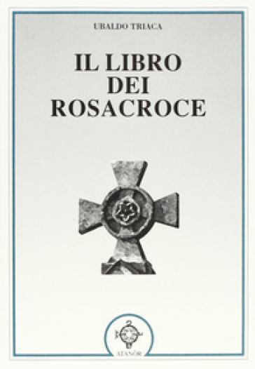 Il Libro Dei Rosacroce