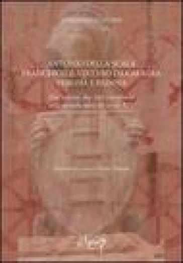 Antonio della Scala, Francesco il Vecchio da Carrara, Verona e Padova. Due uomini, due città a confronto nella seconda metà del secolo XIV