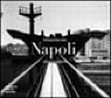 Napoli. Veduta Immaginaria. Ediz. Illustrata