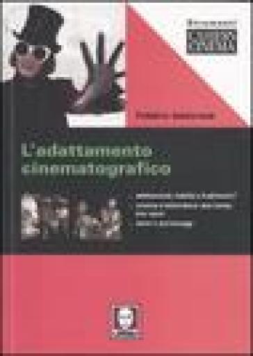 L'adattamento Cinematografico. Ediz. Illustrata