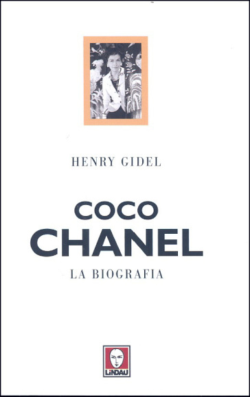 Coco Chanel. La biografia