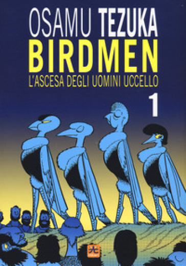 Birdmen. L'ascesa degli uomini uccello. Vol. 1