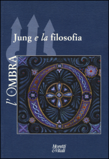 L'ombra (2015). Vol. 5: Jung e la filosofia
