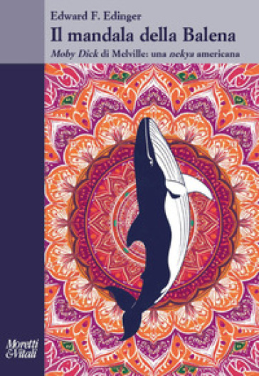 Il mandala della balena. Moby Dick di Melville: una nekya americana