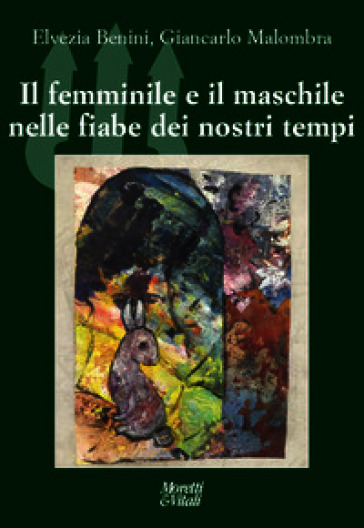 Il femminile e il maschile nelle fiabe dei nostri tempi