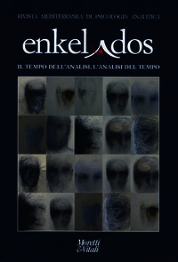 Enkelados. Rivista mediterranea di psicologia analitica (2026). Vol. 1: Il tempo dell'analisi, l'analisi del tempo