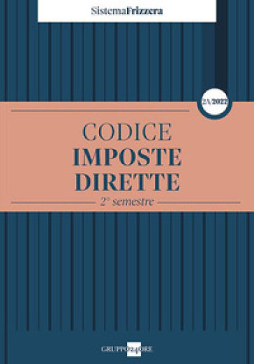 Codice fiscale Frizzera. Imposte dirette 2022. Vol. 2A
