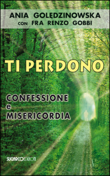 Ti Perdono. Confessione E Misericordia-image