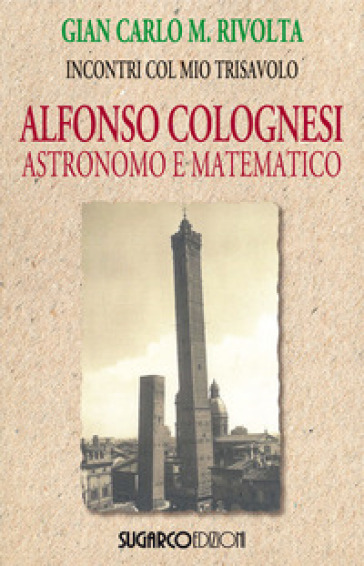 Alfonso Colognesi Astronomo E Matematico