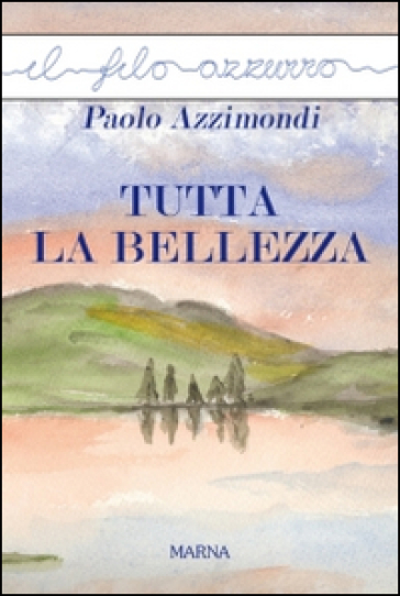 Tutta La Bellezza