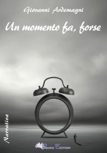 Un Momento Fa, Forse