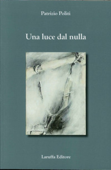 Una luce dal nulla