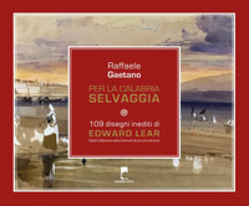 Per la Calabria selvaggia