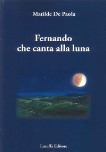 Fernando che canta alla luna