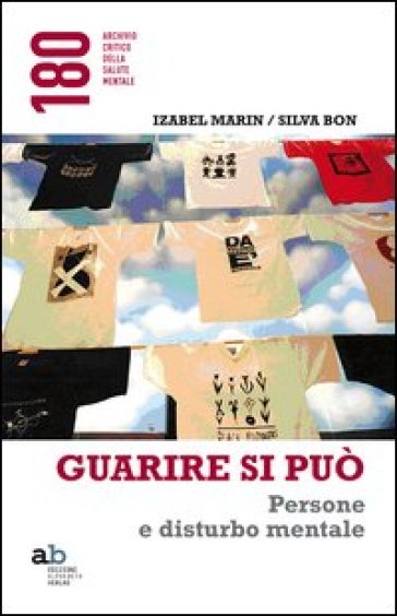 Guarire si può. Persone e disturbo mentale